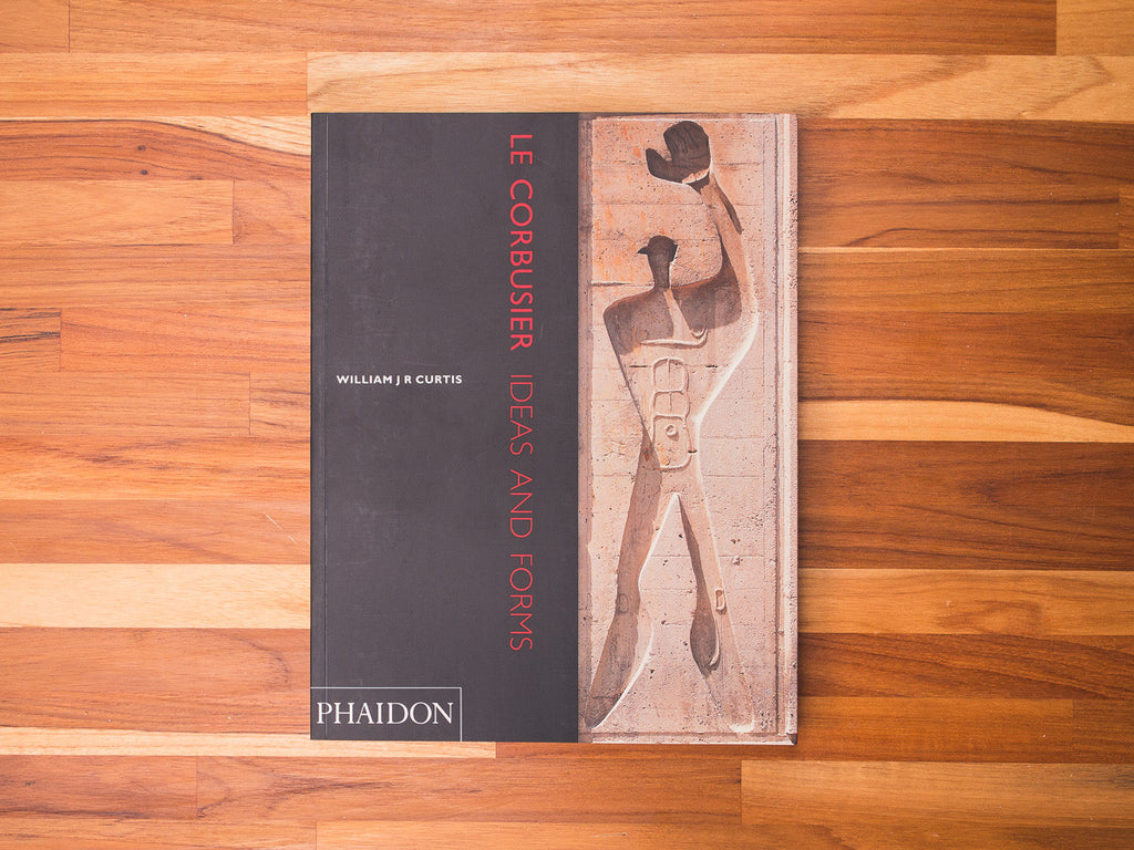 Le Corbusier | Ideas and Forms